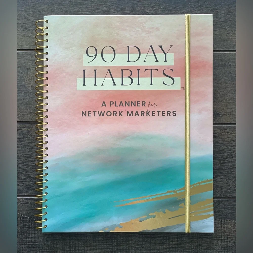 90 Day Habits A Planner for Network Marketers